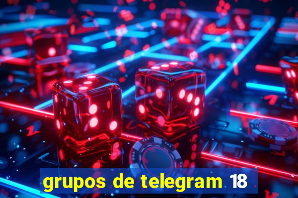 grupos de telegram 18